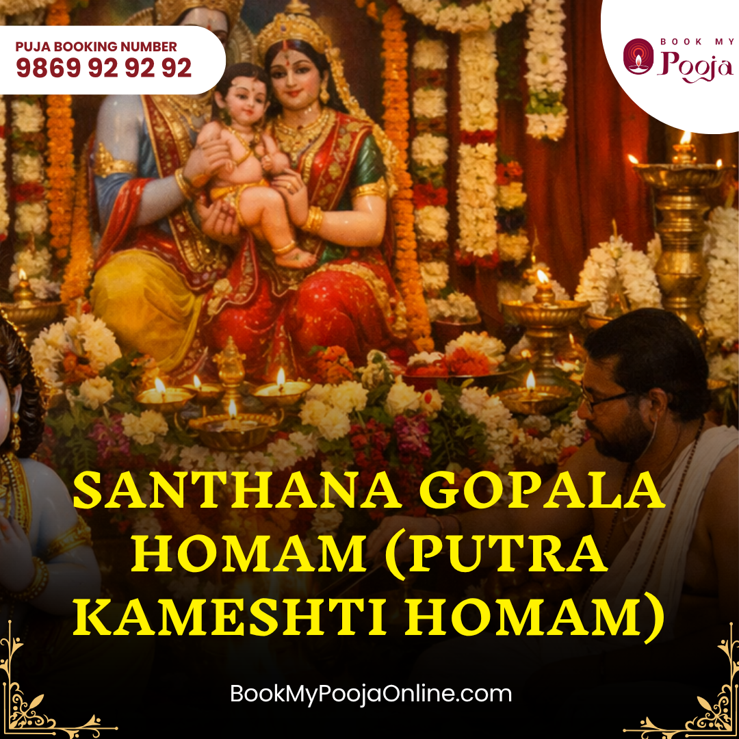 Santhana Gopala Homam (Putra Kameshti Homam)